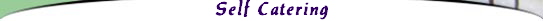Self Catering